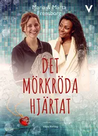 Bilden föreställer omslaget till boken Det mörkröda hjärtat, av Maria & Märta Frensborg
