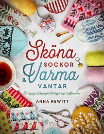 Bilden föreställer omslaget till boken Sköna sockor och varma vantar, av Anna Hewitt